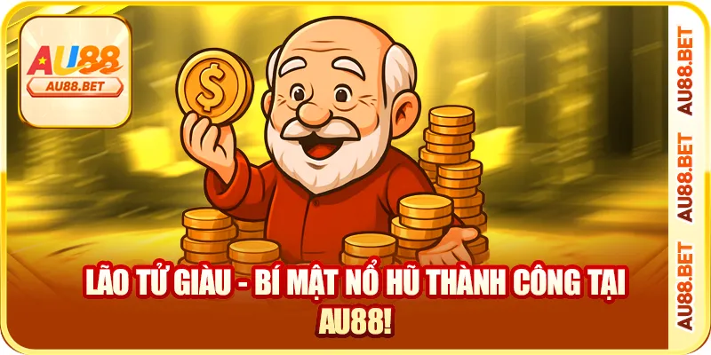 Tại sao lão tử giàu lại thu hút người chơi đến vậy?